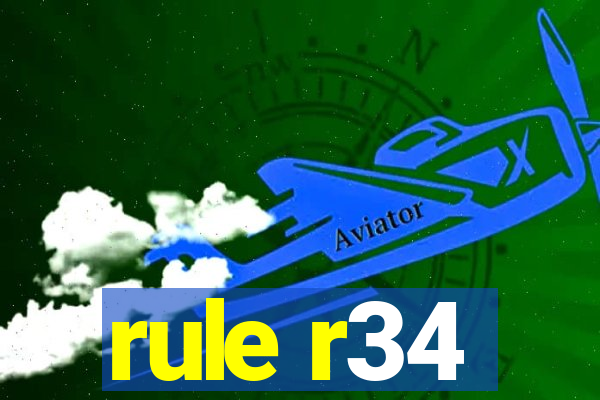 rule r34